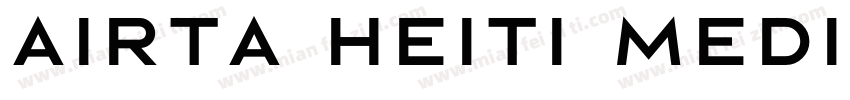 Airta Heiti Medium字体转换